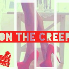 On The Creep