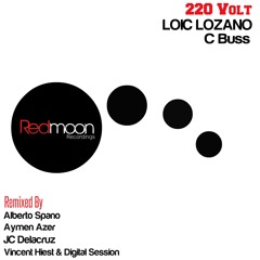 Loic Lozano, C Buss - 220 Volt __(Alberto Spano Remix)