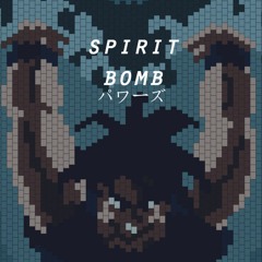 Ezro - Spirit Bomb