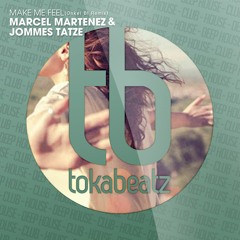 Marcel Martenez & Jommes Tatze - Make me Feel (Onkel B! Remix) CLICK BUY -> FREE DOWNLOAD