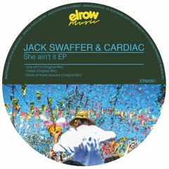 Jack Swaffer & Cardiac - None Of Those Reasons (Original Mix)