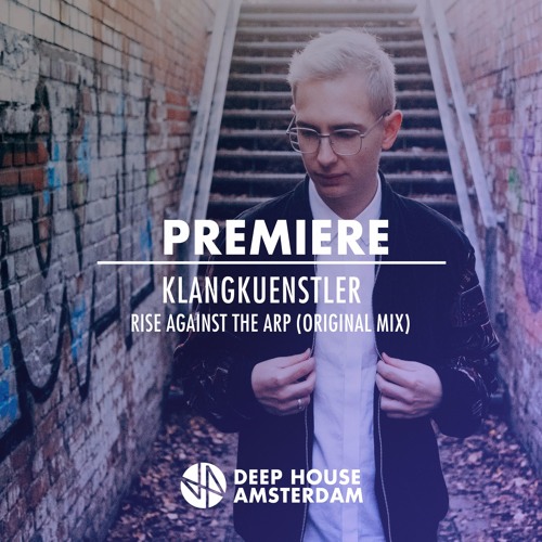 Stream Premiere Klangkuenstler Rise Against The Arp Original Mix Stream Premiere Klangkuenstler Rise Against The Arp Original Mix