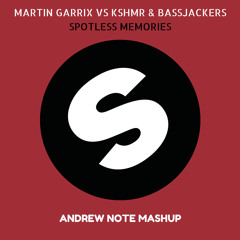 Martin Garrix, Jay Hardway, KSHMR, Bassjackers - Spotless Memories (Andrew Note Mashup)