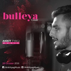 Bulleya Cover - Ankit Tyagi
