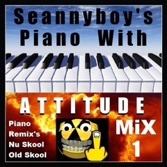 Piano With Attitude Mix 1
