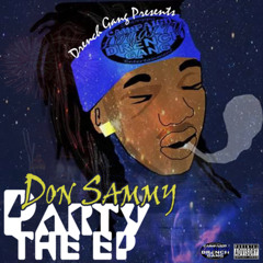 DON SAMMY (DON'T FUCK WITH ME) DFWM) LVYE CUTTZ PRODUCTIONS