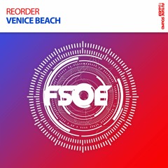 ReOrder - Venice Beach *OUT NOW!* [Taken From FSOE 450 Comp.]