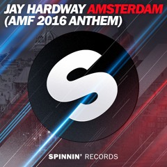 Jay Hardway - Amsterdam (AMF 2016 Anthem)[OUT NOW]