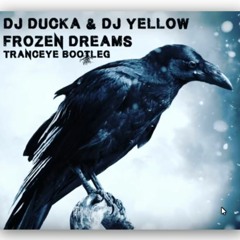 Dj Ducka - Frozen Dreams (TrancEye Bootleg)