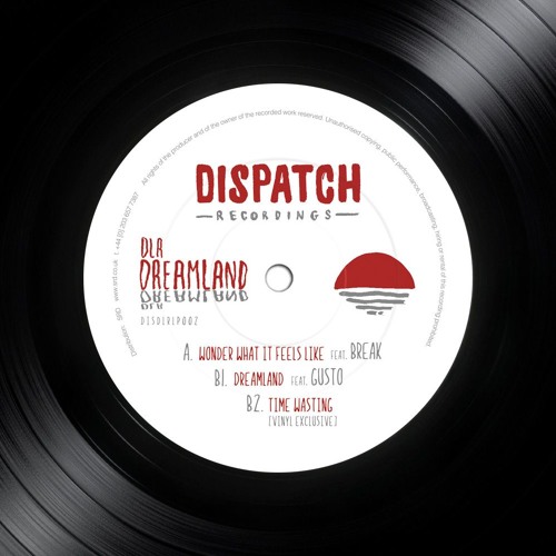 Stream DLR - Time Wasting [VINYL & DROPCARD EXCLUSIVE 'Dreamland' - Dispatch Recs (CLIP) - OUT NOW by Dispatch | Ant TC1 | Listen online for free on SoundCloud