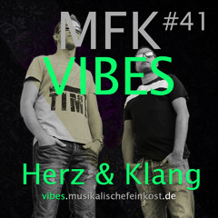 MFK Vibes #41 HERZ und KLANG // 28.10.2016