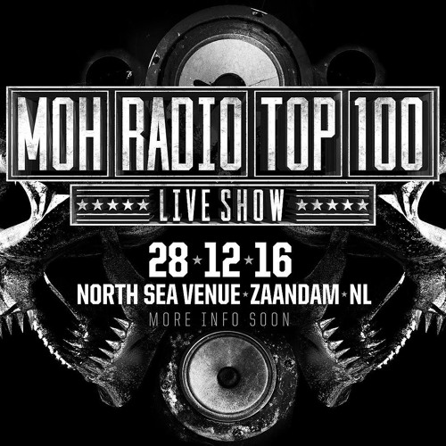 Stream Masters of Hardcore | Listen to MOH Radio Live Top 100 Event - Warm  Up Mixes playlist online for free on SoundCloud