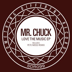[SDR099] Mr. Chuck - Love The Music (Pete Moss Stripped Mix) [SC Edit]