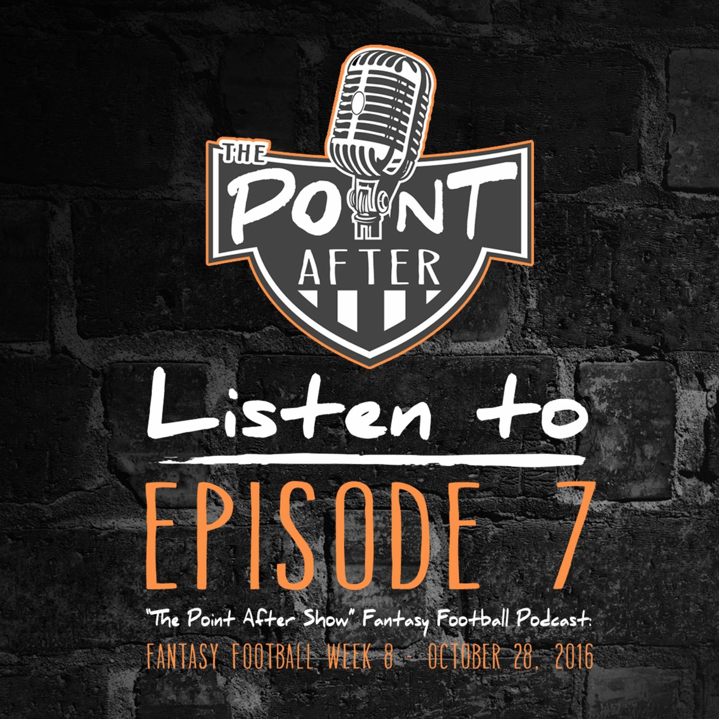The Point After Show - Episode 7 - Week 8 Fantasy Football Podcast episode artwork