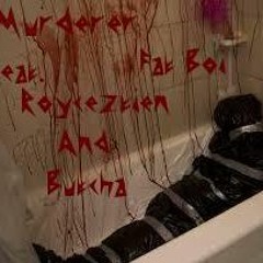 Murderer feat. Fat Boi, Reefy Royceztien and Butcha