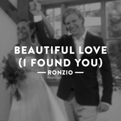 Beautiful Love (I Found You)