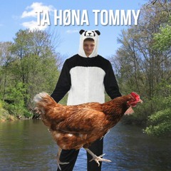 Ta Høna Tommy