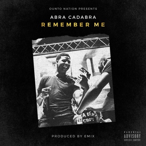 Abra Cadabra - Remember Me (Prod By EMIX)