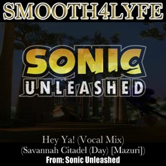 Hey Ya! (Vocal Mix) (Savannah Citadel Day) (Sonic Unleashed)