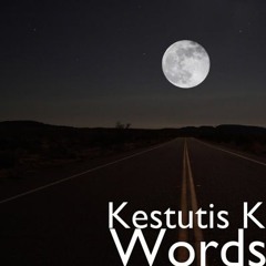 Kestutis K - Words
