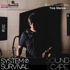 SOundScape #032 Guest: Tres Manos