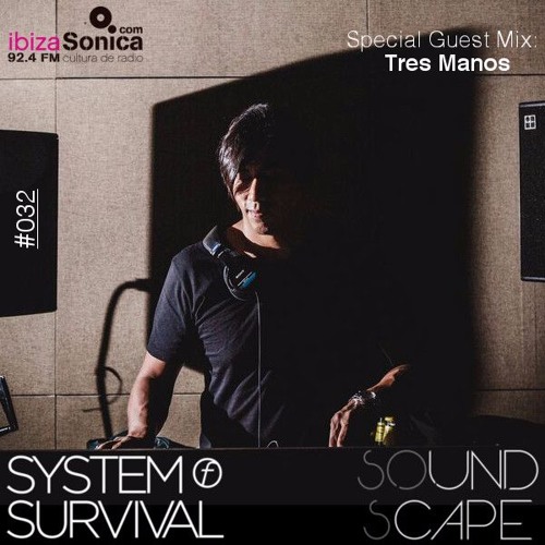 SOundScape #032 Guest: Tres Manos