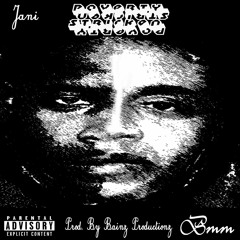 Poverty Stricken - Jani (Prod. By Bainz Productionz)
