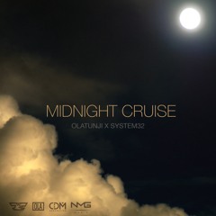 Olatunji X System32 - Midnight Cruise