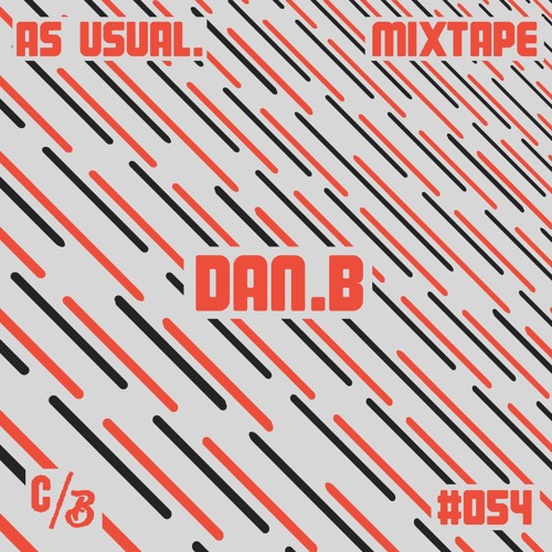as usual mixtape #054 - Dan.B