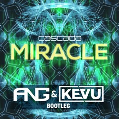 Cascada - Miracle (ANG & KEVU 2K16 Bootleg) [Supported by Blasterjaxx]