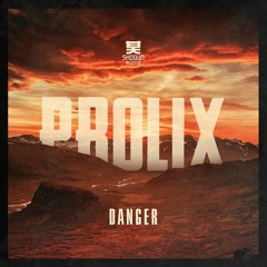 Prolix - Danger