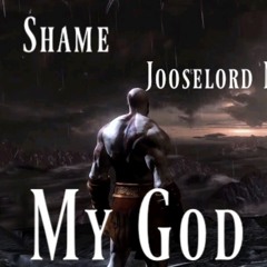 Shame - My God Feat. Silhouette & Jooselord Magnus