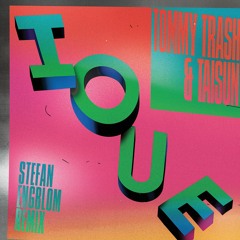 Tommy Trash & Taisun - IOUE (Stefan Engblom Remix)
