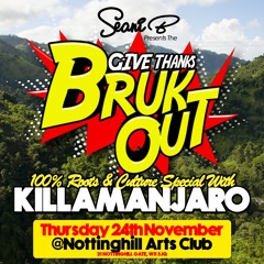 Give Thanks BRUKOUT Promo Mix Ft Killimanjaro