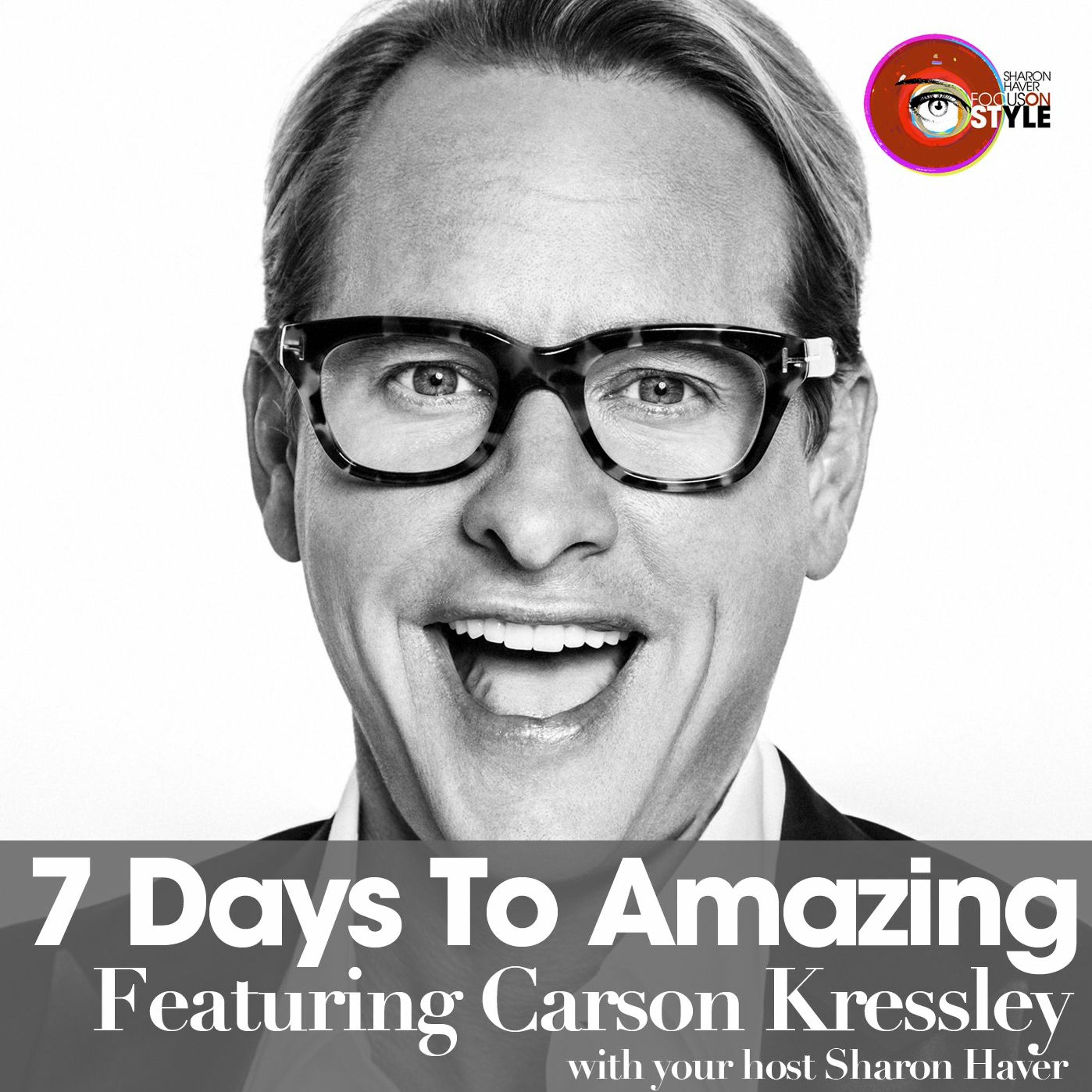 7 Days To Amazing Podcast with Sharon Haver