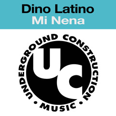 Dino Latino - Mi Nena (Lucho's Original Mix)