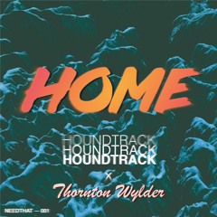 Thornton Wylder X HOUNDTRACK - Home