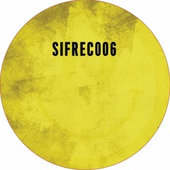 [OUT NOW SIFREC 006] A1 Sifres - 303 Factor