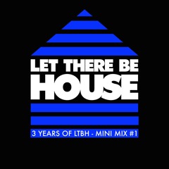 3 Years of LTBH - Mini Mix #1