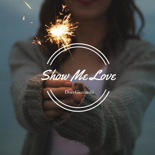 Show Me Love (Vocal Mix)