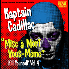 MDWWR #55 KAPTAIN CADILLAC - Mise å Mort Vous-Même
