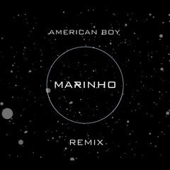 AMERICAN - BOY - MARINHO - REMIX - FreeDowload