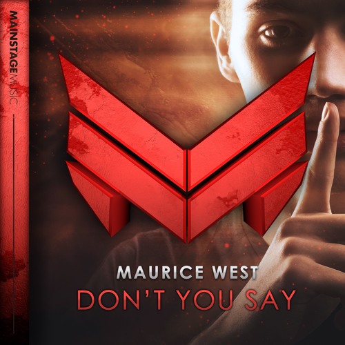 Maurice West - Don't You Say (Extended Mix)