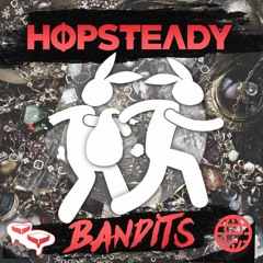 Hopsteady - Bandits