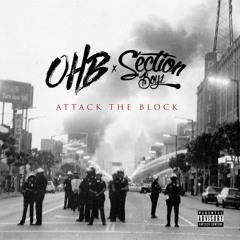 OHB x Section Boyz x Chris Brown - Attack The Block