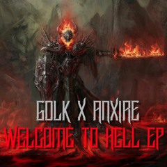 GDLK X ANXIRE - Welcome To Hell INTRO