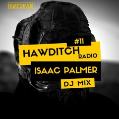 Hawditch Radio Vol.11 Mixed By Isaac Palmer
