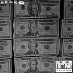 Nipsey Hussle I Get Paid Feat. J - Stone & GI Joe OMG