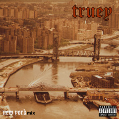 Truey ~ Chapter 2: New York Mix