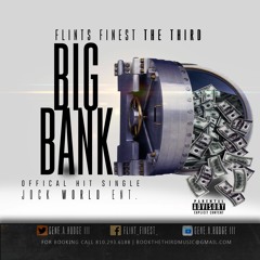 Big Bank- THE THIRD (Prod. By Rudeboi )